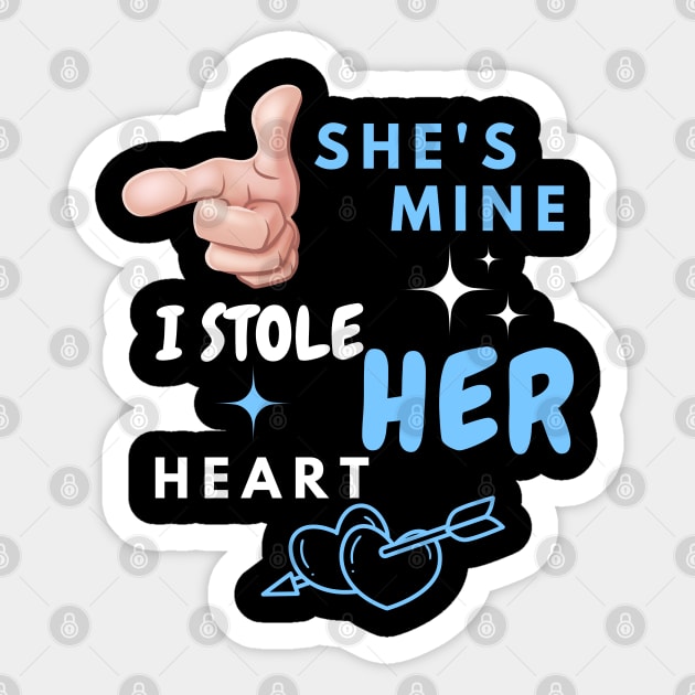 She’s Mine  A Bold Statement Tee Sticker by FreshIdea8